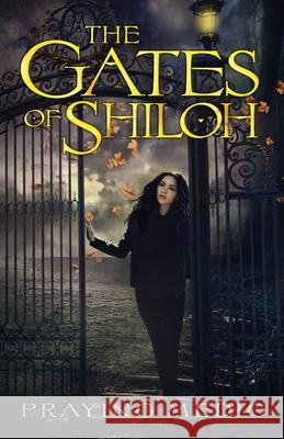 The Gates of Shiloh Praying Medic Amy Axby  9781947968066 Inkity Press