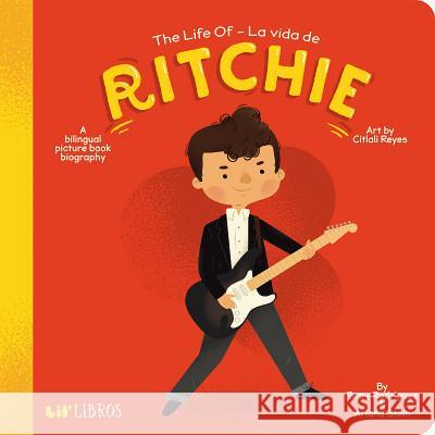 The Life Of - La Vida de Ritchie Rodriguez, Patty 9781947971356 Lil' Libros