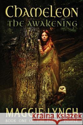 Chameleon: The Awakening Maggie Lynch 9781947983458 Windtree Press