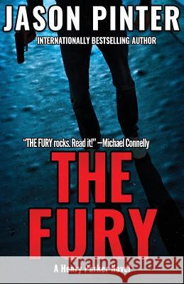 The Fury: A Henry Parker Novel Jason Pinter 9781947993211 Armina Press