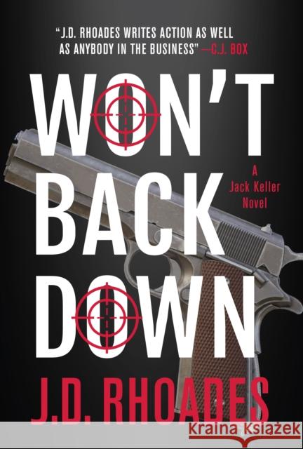 Won't Back Down J.D. Rhoades 9781947993716 Polis Books