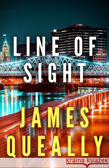 Line of Sight James Queally 9781947993891 Polis Books