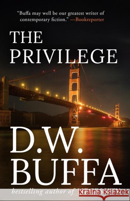 The Privilege D. W. Buffa 9781947993976 Polis Books