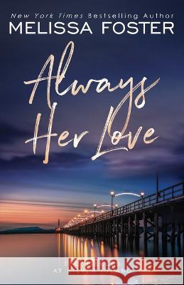 Always Her Love: Levi Steele (Special Edition) Melissa Foster   9781948004329 World Literary Press