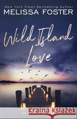 Wild Island Love: Leni Steele (Special Edition) Melissa Foster   9781948004343 World Literary Press