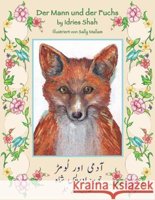Der Mann und der Fuchs: Zweisprachige Ausgabe Deutsch-Urdu Shah, Idries 9781948013994 Hoopoe Books