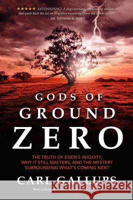 Gods of Ground Zero Carl Gallups 9781948014052 Defender