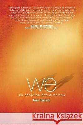 we: an adoption and a memoir Ben Barnz 9781948018227 Wyatt-MacKenzie Publishing