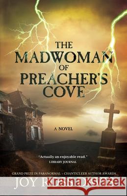 The Madwoman of Preacher's Cove Joy Ross Davis 9781948018852 Wyatt-MacKenzie Publishing