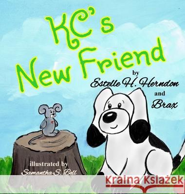 KC's New Friend Estelle Herndon Samantha Bell 9781948026673 Tmp Books