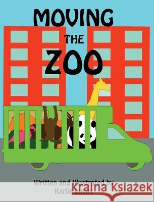 Moving the Zoo Karlie Lucas Karlie Lucas  9781948028264 Dragonkey Press