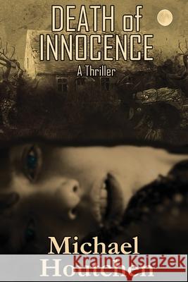 Death of Innocence Michael Houtchen Holly Phillippe Stephen Zimmer 9781948042987 Seventh Star Press, LLC