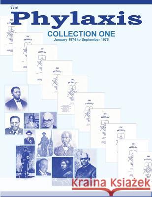 The Phylaxis Collection One: 1974 - 1976 John B. Williams 9781948043007 Phylaxis Imprint