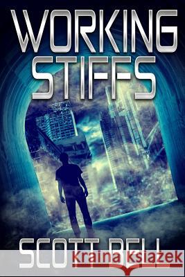 Working Stiffs Scott Bell 9781948051026 Red Adept Publishing