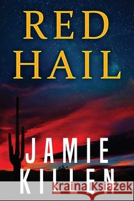 Red Hail Jamie Killen 9781948051460 Red Adept Publishing