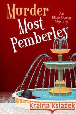 Murder Most Pemberley Jessica Berg 9781948051651