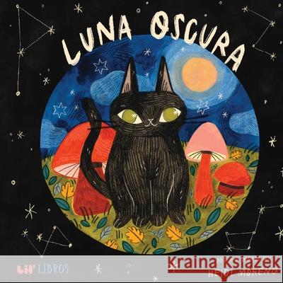 Luna oscura Heidi Moreno 9781948066389 Lil Libros
