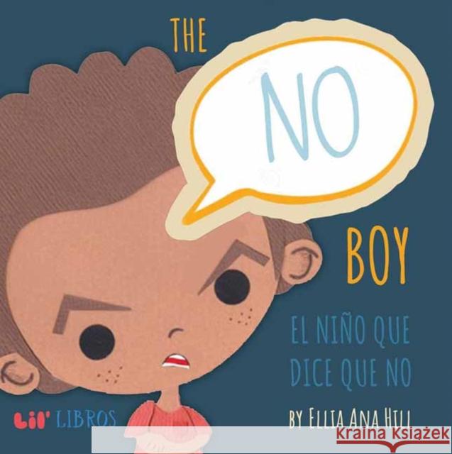 The No Boy Ellia Ana Hill Ellia Ana Hill 9781948066396 Lil Libros