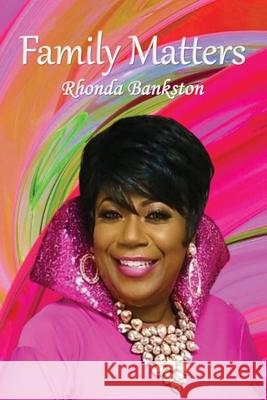 Family Matters: Hind Sight 20/20 Rhonda C. Bankston 9781948085373