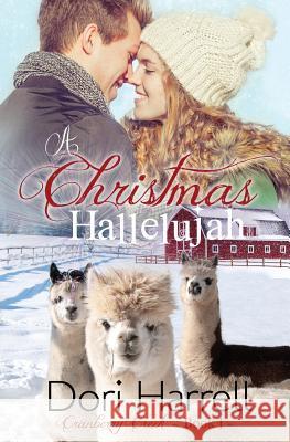 A Christmas Hallelujah Dori Harrell 9781948089005