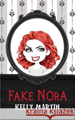 Fake Nora Kelly Martin 9781948095754 Monster Ivy Publishing