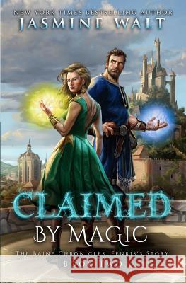 Claimed by Magic Jasmine Walt 9781948108157 Dynamo Press