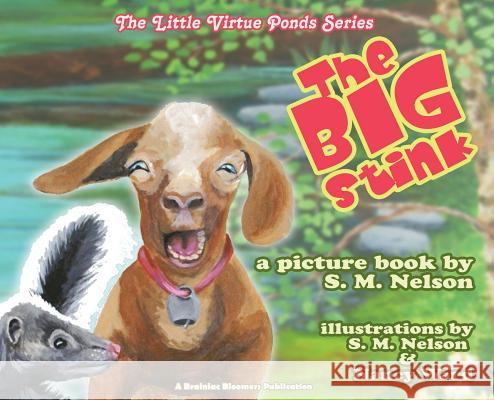 The Big Stink S. M. Nelson S. M. Nelson Nancy Ward 9781948123136