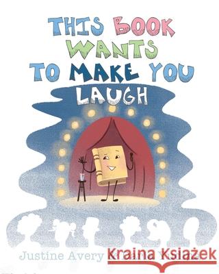 This Book Wants to Make You Laugh Justine Avery Daria Yudina 9781948124539 Suteki Creative