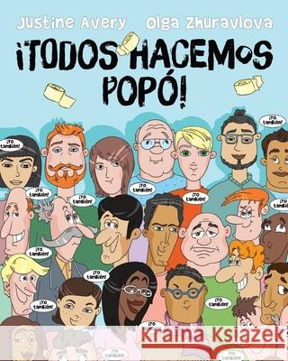 ¡Todos hacemos popó! Avery, Justine 9781948124782 Suteki Creative