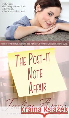 The Post-it Note Affair: A Romance Novelette of Love Lost and Found Justine Avery 9781948124997 Suteki Creative