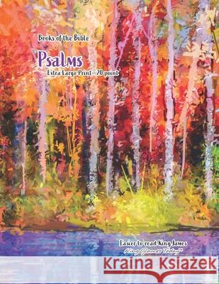 Books of the Bible Psalms Extra Large Print 20 Point: Easier-To-read King James, King James Today Paula Nafziger 9781948136860