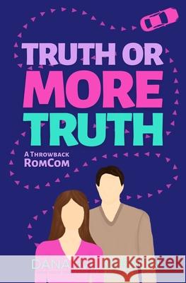Truth or More Truth Dana Wilkerson 9781948148542