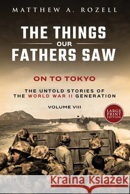 On to Tokyo-LARGE PRINT EDITION Rozell 9781948155335 Woodchuck Hollow Studios Incorporated