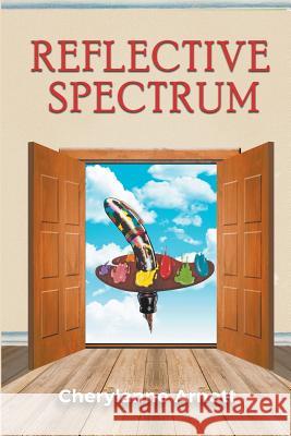 Reflective Spectrum Cherylanne Arnott 9781948172738