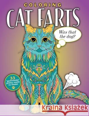 Coloring Cat Farts: A Funny and Irreverent Coloring Book for Cat Lovers (for all ages) Topix Media Lab 9781948174565 Topix Media Lab LLC