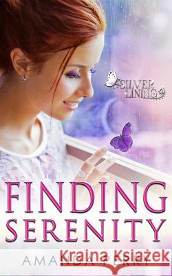 Finding Serenity Amanda Perry 9781948185523