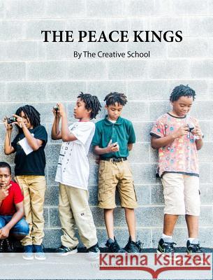The Peace Kings Vol. 1 The Creative School 9781948186162 Lift Bridge Publishing