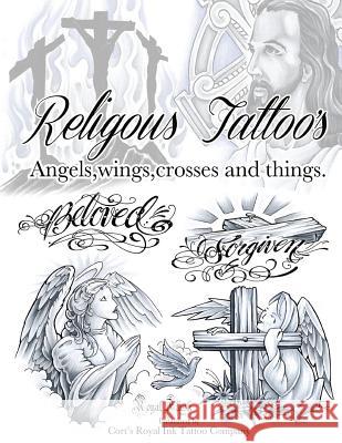 Religious Tattoos: Religious Tattoos Mr Cort Bengtson 9781948187145