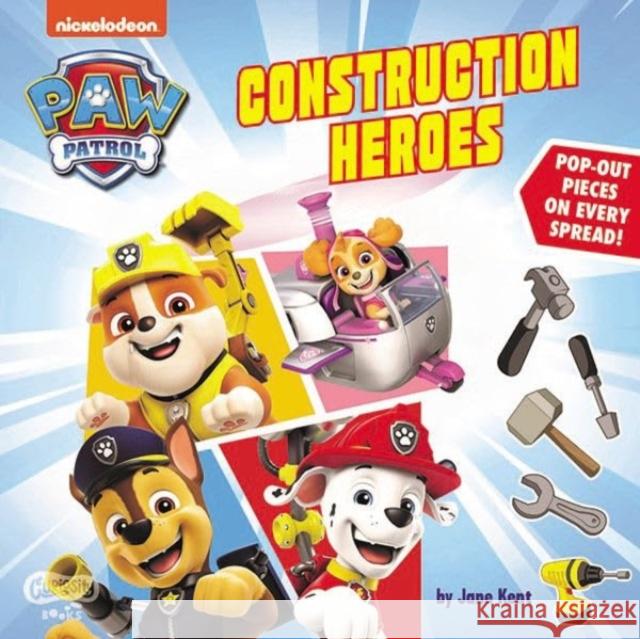 Paw Patrol, Construction Heroes Jane Kent Various 9781948206761 Dynamite Entertainment