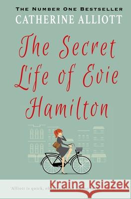 The Secret Life of Evie Hamilton Catherine Alliott 9781948224222 No Shooz Publishing Inc.
