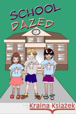 School Dazed Sue Kotchman 9781948225632 Thewordverve Inc