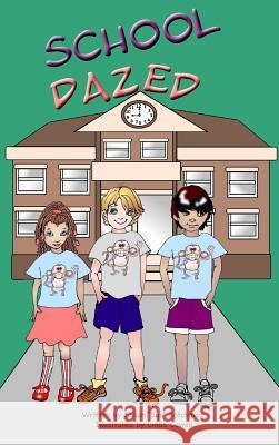 School Dazed Sue Kotchman 9781948225649 Thewordverve Inc