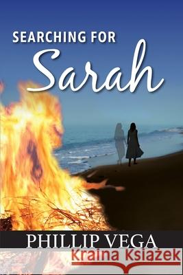 Searching for Sarah Phillip Vega 9781948225922
