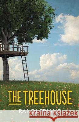 The Treehouse Randi Triant 9781948232005
