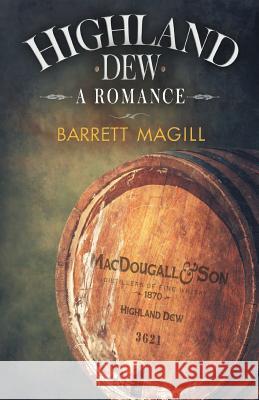 Highland Dew Barrett Magill 9781948232111