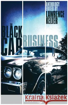 The Black Car Business Volume 2 Lawence Kelter 9781948235297 Down & Out Books