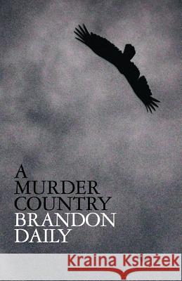 A Murder Country Brandon Daily 9781948235303 ABC Group Documentation