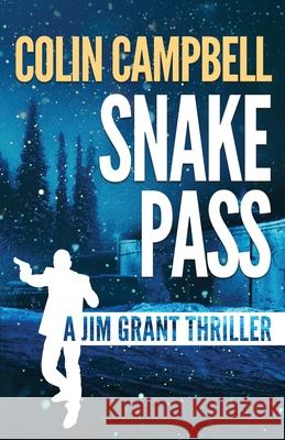 Snake Pass Colin Campbell 9781948235907 Down & Out Books