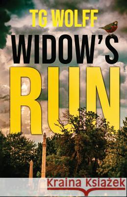 Widow's Run Tg Wolff 9781948235945 Down & Out Books