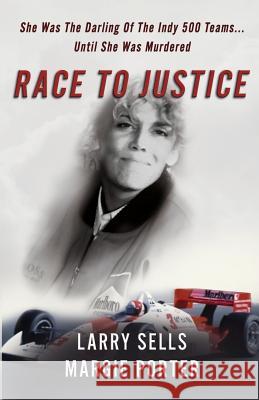 Race To Justice Larry Sells Margie Porter 9781948239233 Wildblue Press